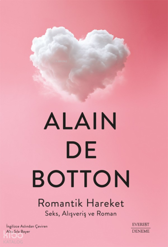 Romantik Hareket;Seks, Alışveriş ve Roman