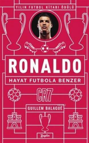 Ronaldo - Hayat Futbola Benzer