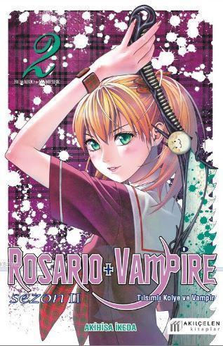 Rosario + Vampire - Tılsımlı Kolye ve Vampir - Sezon 2 Cilt 2