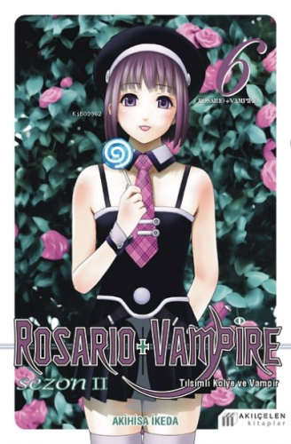 Rosario + Vampire -Tılsımlı Kolye ve Vampir Sezon 2 Cilt 6