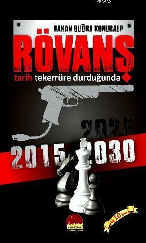 Rövanş; Tarih Tekerrüre Durduğunda