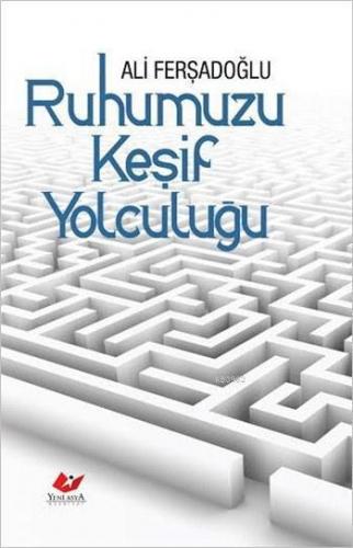 Ruhumuzu Keşif Yolculuğu