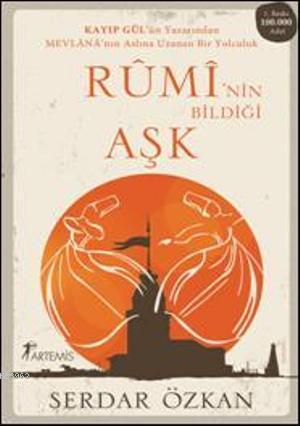 Rûmî'nin Bildiği Aşk