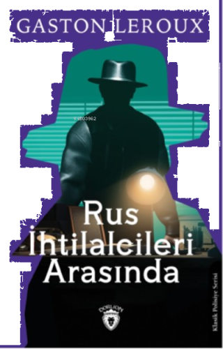 Rus İhtilalcileri Arasında