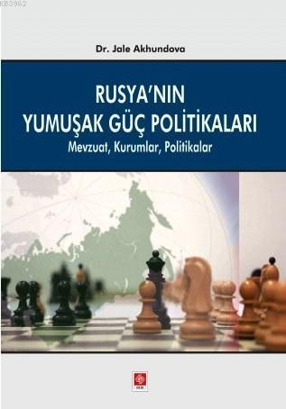 Rusya'nın Yumuşak Güç Politikaları