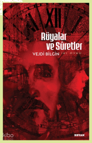 Rüyalar ve Sûretler;İki Öykü