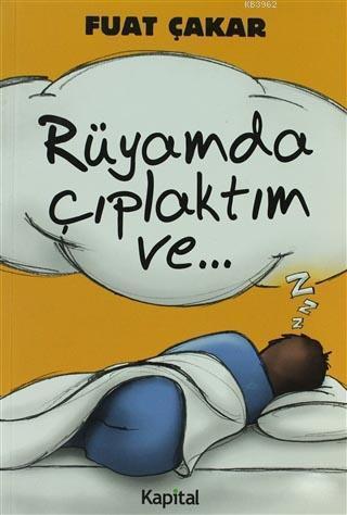 Rüyamda Çıplaktım Ve...