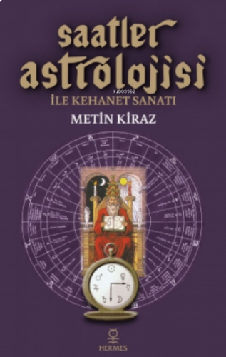 Saatler Astrolojisi Ile Kehanet Sanatı