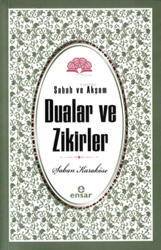 Sabah Akşam Dualar ve Zikirler