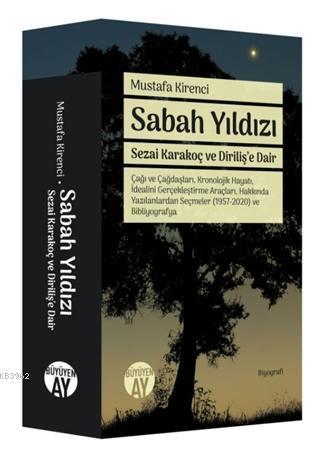 Sabah Yıldızı - Sezai Karakoç ve Diriliş'e Dair