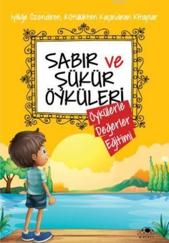 Sabır ve Şükür Öyküleri