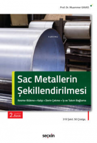 Sac Metallerin Şekillendirilmesi