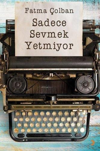 Sadece Sevmek Yetmiyor