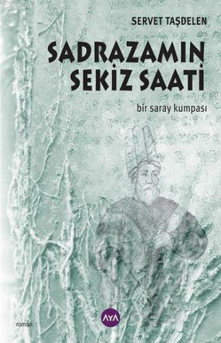 Sadrazamın Sekiz Saati