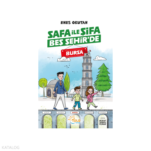 Safa ile Şifa Beş Şehir’de Bursa