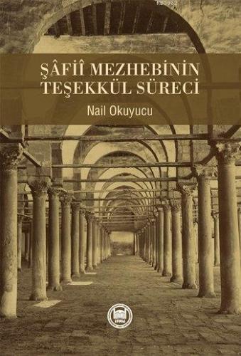 Şâfiî Mezhebinin Teşekkül Süreci