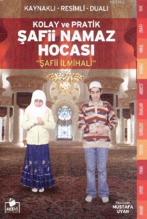 Şafii Namaz Hocası Kolay ve Pratik