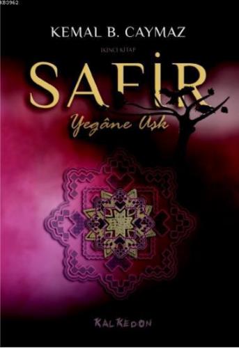 Safir - İkinci Kitap Yegâne Aşk