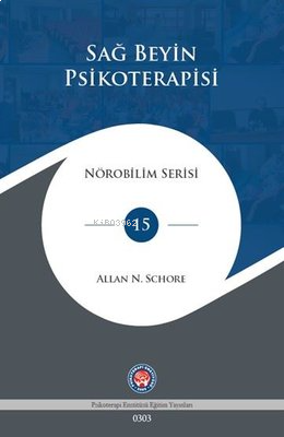 Sağ Beyin Psikoterapisi - Nörobilim Serisi 15