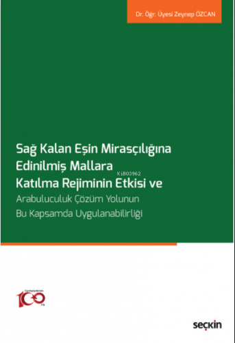 Sağ Kalan Eşin Mirasçılığına Edinilmiş Mallara Katılma Rejiminin Etkis