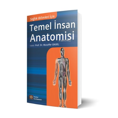 Sağlık Bilimleri İçin Temel İnsan Anatomisi