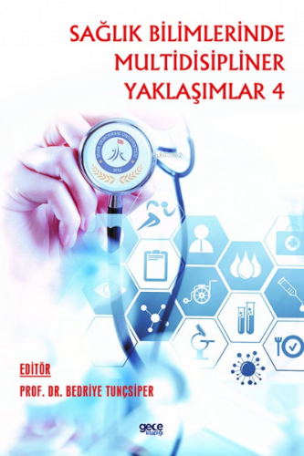 Sağlık Bilimlerinde Multidispliner Yaklaşımlar 4