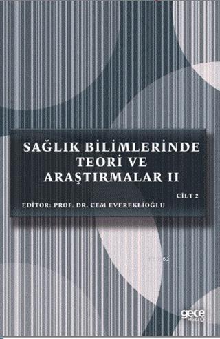 Sağlık Bilimlerinde Teori ve Araştırmalar 2 Cilt 2