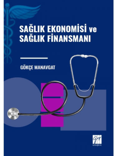 Sağlık Ekonomisi ve Sağlık Finansmanı