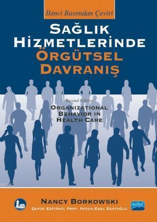 Sağlık Hizmetlerinde Örgütsel Davranış