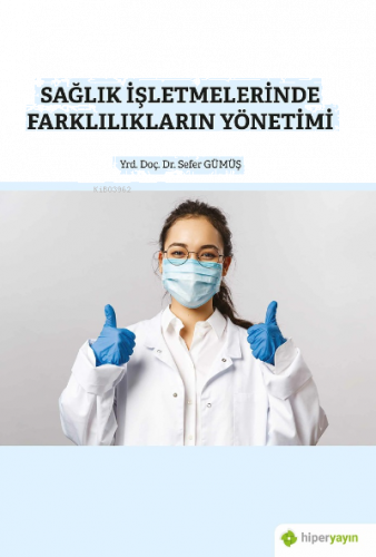 Sağlık İşletmelerinde Farklılıkların Yönetimi