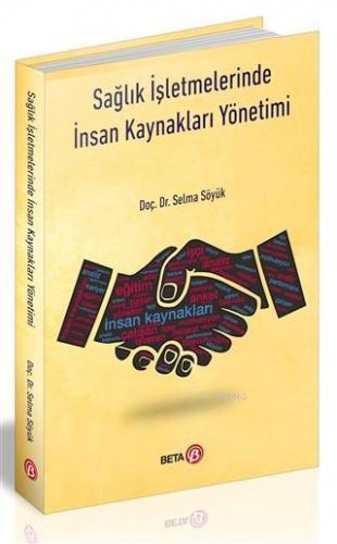 Sağlık İşletmelerinde İnsan Kaynakları Yönetimi