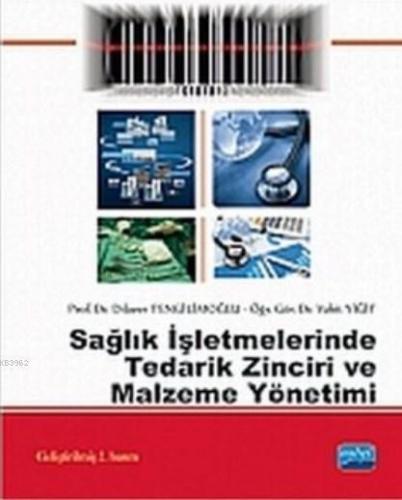 Sağlık İşletmelerinde Tedarik Zinciri ve Malzeme Yönetimi