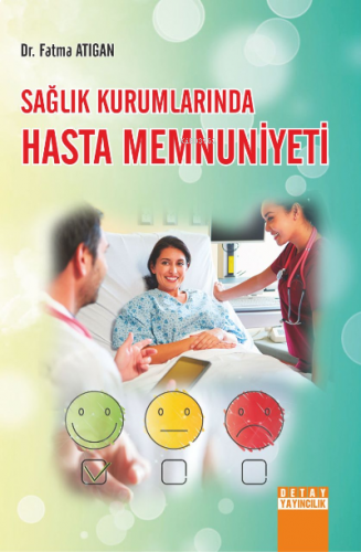 Sağlık Kurumlarında Hasta Memnuniyeti