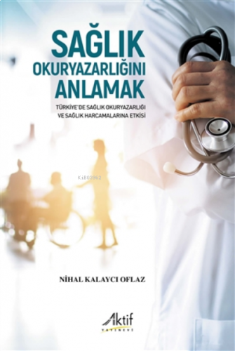 Sağlık Okuryazarlığını Anlamak