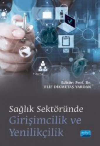 Sağlık Sektöründe ;Girişimcilik ve Yenilikçilik