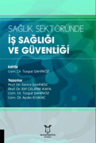 Sağlık Sektöründe İş Sağlığı ve Güvenliği