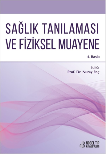 Sağlık Tanılaması Ve Fiziksel Muayene 4.Baskı