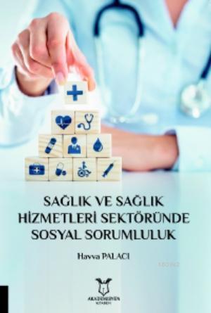 Sağlık ve Sağlık Hizmetleri Sektöründe Sosyal Sorumluluk