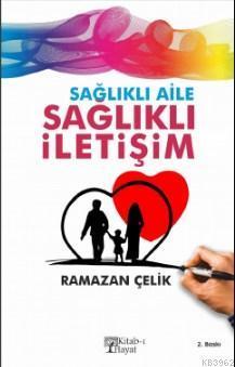 Sağlıklı Aile Sağlıklı İletişim