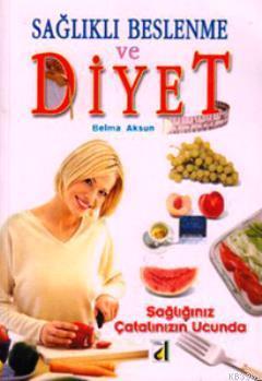 Sağlıklı Beslenme ve Diyet