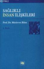 Sağlıklı İnsan İlişkileri