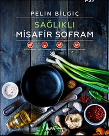 Sağlıklı Misafir Sofram (Ciltli)