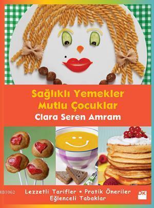 Sağlıklı Yemekler Mutlu Çocuklar