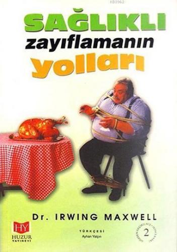 Sağlıklı Zayıflamanın Yolları