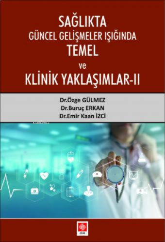 Sağlıkta Güncel Gelişmeler Işığında Temel ve Klinik Yaklaşımlar 2