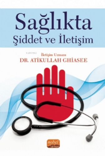 Sağlıkta Şiddet ve İletişim