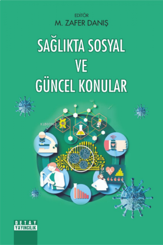 Sağlıkta Sosyal ve Güncel Konular