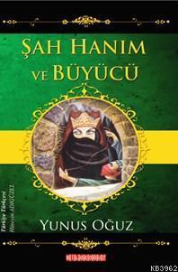 Şah Hanım Ve Büyücü