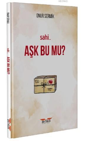 Sahi Aşk Bu Mu?