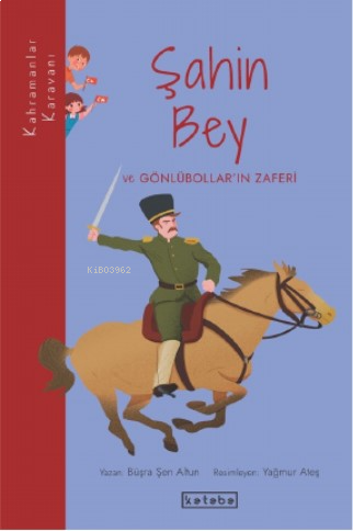 Şahin Bey ve Gönlübollar’ın Zaferi